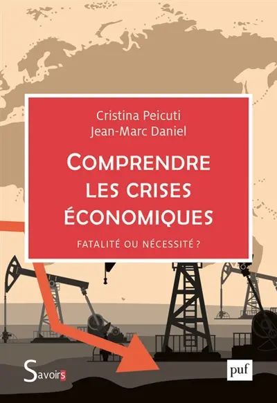 Comprendre les crises économiques : fatalité ou nécessité ?