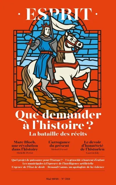 Esprit, n° 533. Que demander à l'histoire ? : la bataille des récits Esprit, n° 533. Que demander à l'histoire ? : la bataille des récits