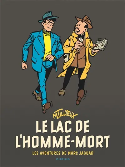 Les aventures de Marc Jaguar. Le lac de l'homme-mort