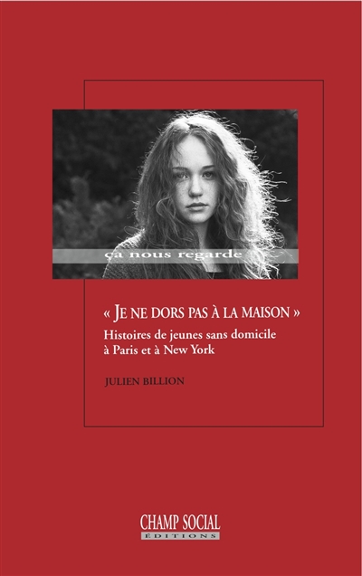 Je ne dors pas à la maison : histoires de jeunes sans domicile à Paris et à New York