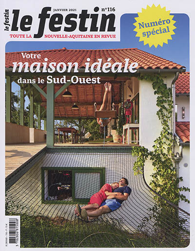 Festin (Le), n° 116. Votre maison idéale dans le Sud-Ouest