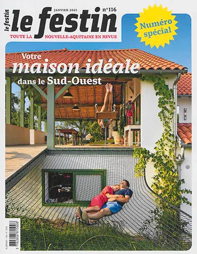 Festin (Le), n° 116. Votre maison idéale dans le Sud-Ouest