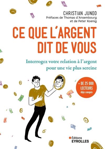 Ce que l'argent dit de vous : interrogez votre relation à l'argent pour une vie plus sereine