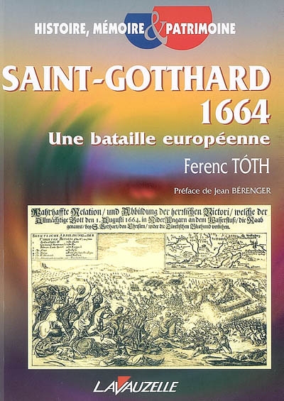 Saint-Gotthard, 1664 : une bataille européenne
