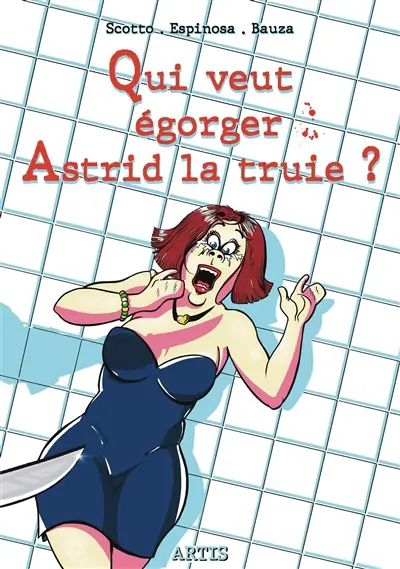 Qui veut égorger Astrid la truie ?