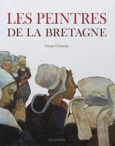 Les peintres de la Bretagne