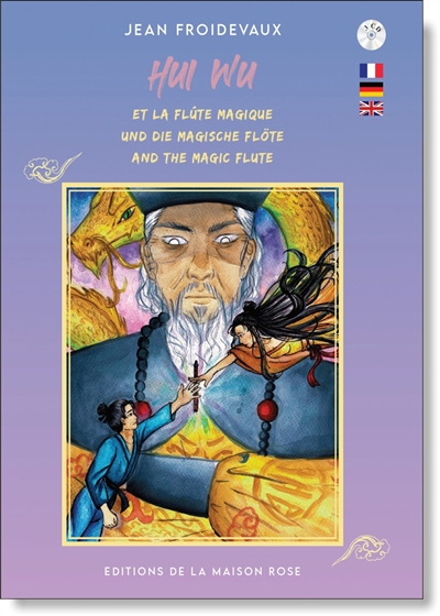 Hui Wu et la flûte magique. Hui Wu und de magische Flöte. Hui Wu and the magic flute