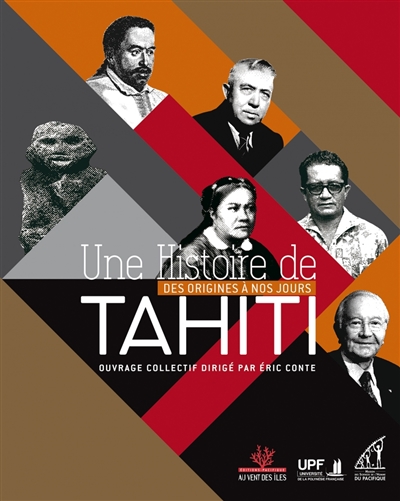 Une histoire de Tahiti : des origines à nos jours