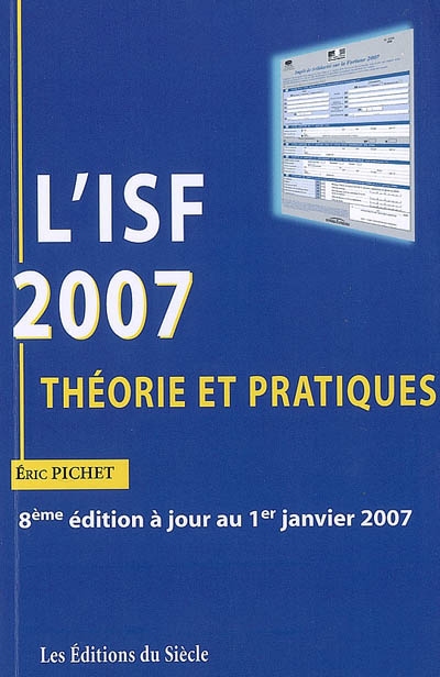 L'ISF 2007 : théorie et pratiques