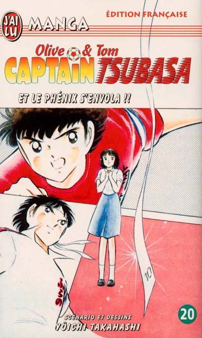 Captain Tsubasa : Olive et Tom. Vol. 20. Et le phénix s'envola !!