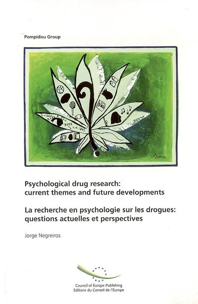 La recherche en psychologie sur les drogues : questions actuelles et perspectives. Psychological drug research : current themes and future developments