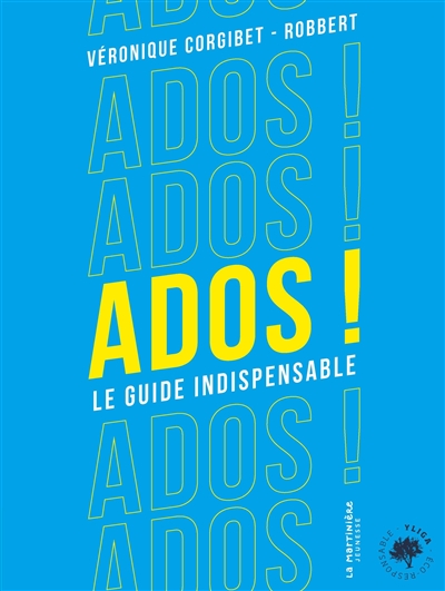 Ados ! : le guide indispensable