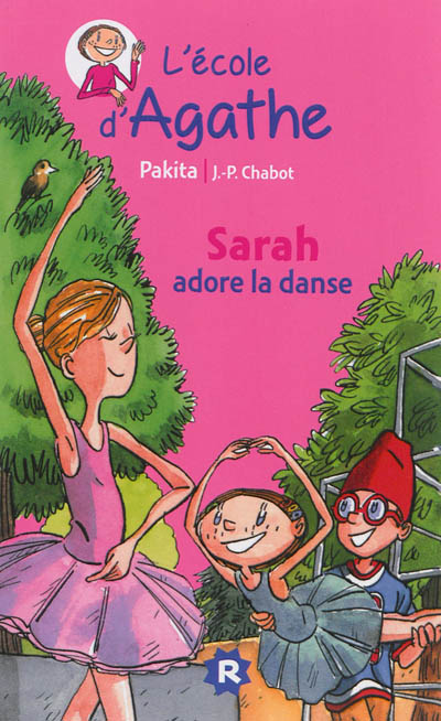 L'école d'Agathe. Vol. 3. Sarah adore la danse