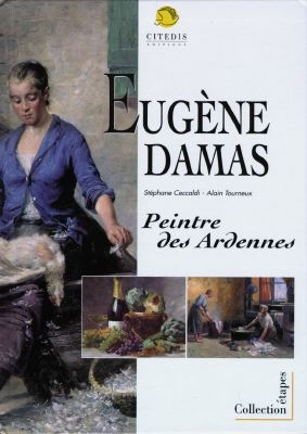 Eugène Damas : peintre des Ardennes