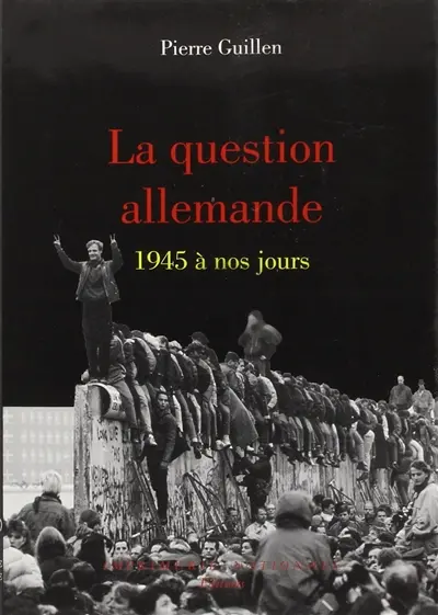 La question allemande : 1945-1995