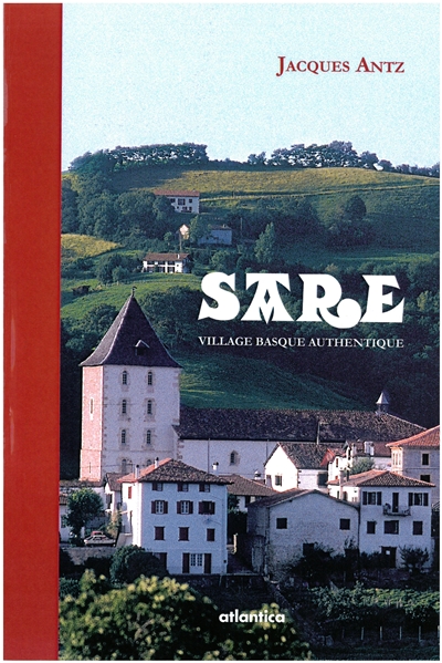 Sare, village basque authentique : un patrimoine riche en maisons anciennes et en sanctuaires