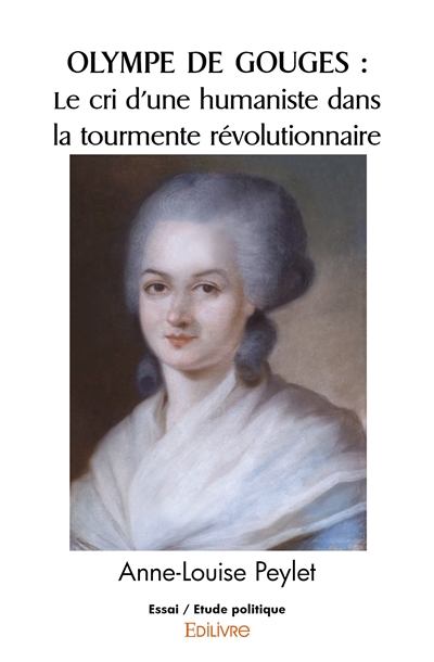 Olympe de gouges : le cri...