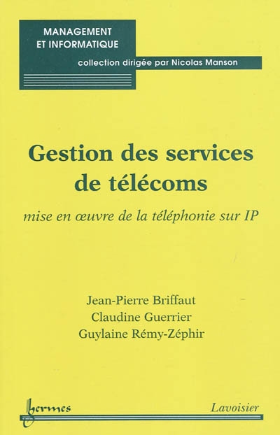 Gestion des services de télécoms : mise en oeuvre de la téléphonie sur IP