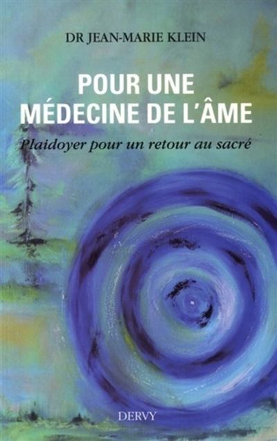 Pour une médecine de l'âme...