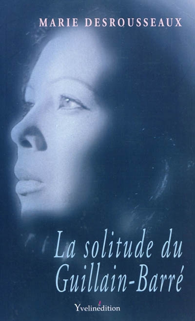 La solitude du Guillain-Barré