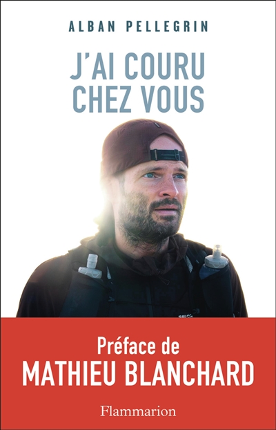 J'ai couru chez vous