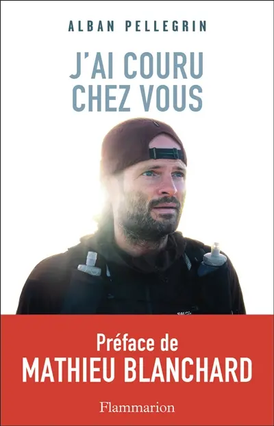 J'ai couru chez vous