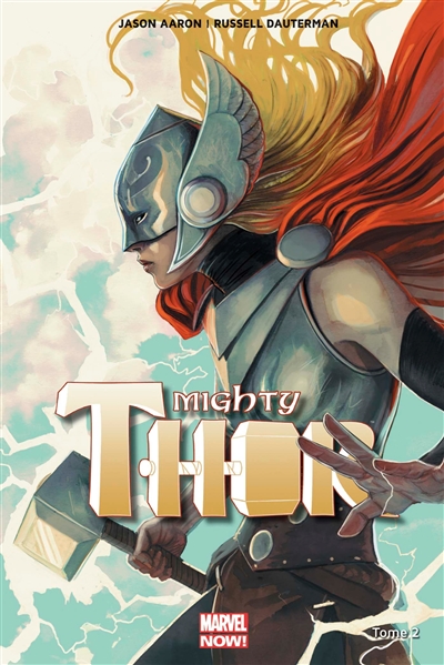 Mighty Thor. Vol. 2. Qui détient le marteau ?