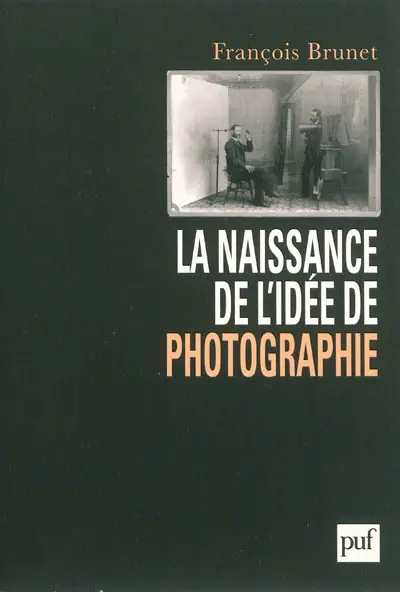 La naissance de l'idée de photographie