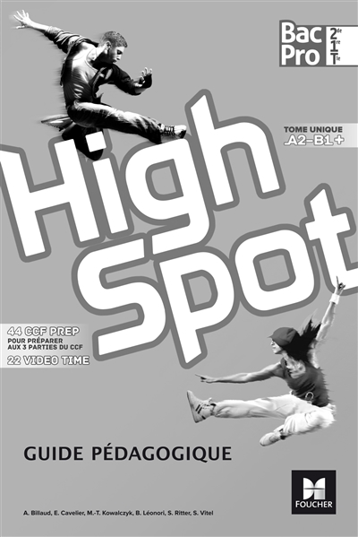 Highspot 2de, 1re, terminale bac pro : tome unique, A2-B1+ : guide pédagogique