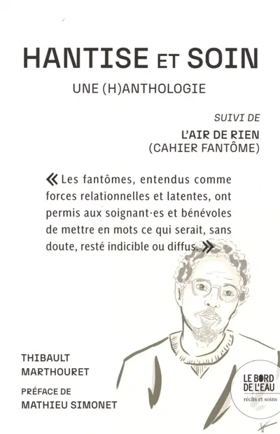 Hantise et soin : une (h)anthologie. L'air de rien (cahier fantôme)