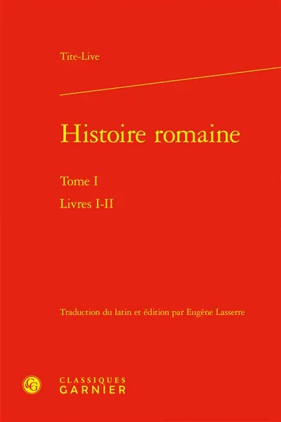 Histoire romaine. Vol. 1. Livres I-II
