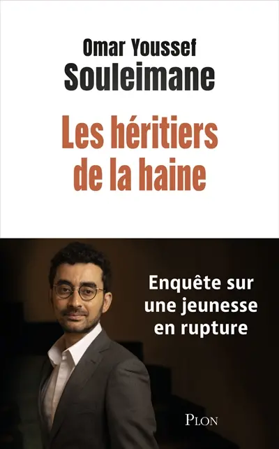 Les héritiers de la haine