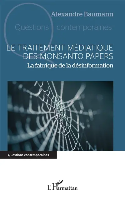 Le traitement médiatique des Monsanto papers : la fabrique de la désinformation