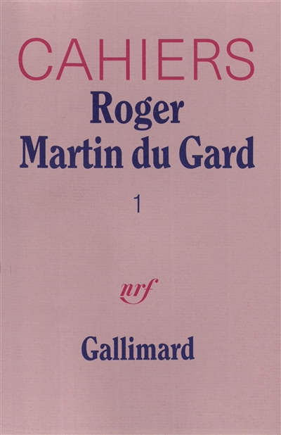 Cahiers Roger Martin du Gard. Vol. 1