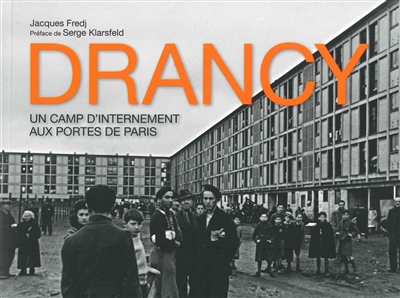 Drancy : un camp d'internement aux portes de Paris