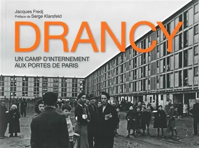 Drancy : un camp d'internement aux portes de Paris