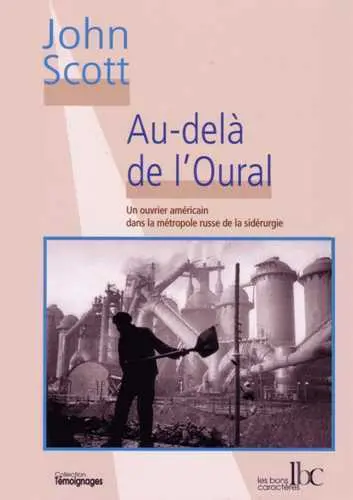 Au-delà de l'Oural : un ouvrier américain dans la métropole russe de la sidérurgie