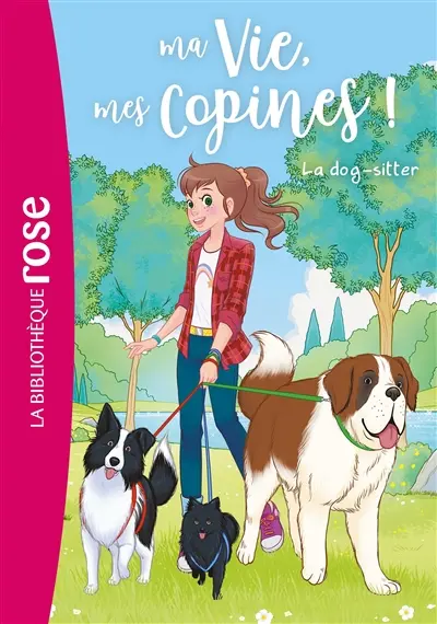 Ma vie, mes copines !. Vol. 29. La dog-sitter