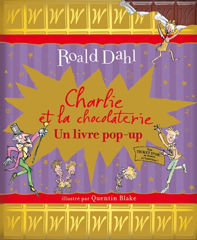 Charlie et la chocolaterie : un livre pop-up