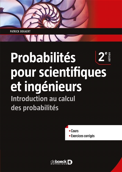 Probabilités pour scientifiques et ingénieurs : introduction au calcul des probabilités : cours, exercices corrigés