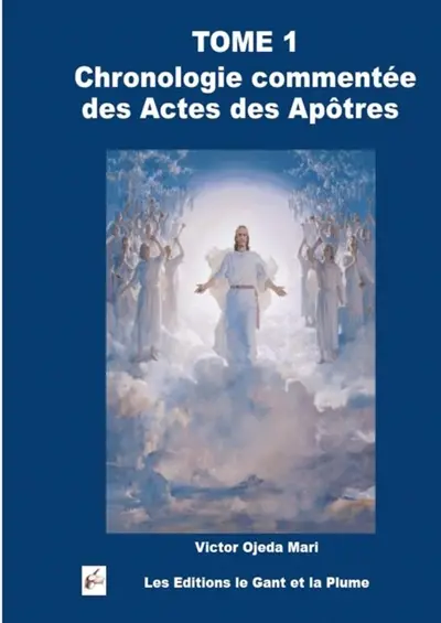 TOME 1 : Actes des Apôtres commentés