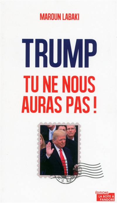 Trump, tu ne nous auras pas !