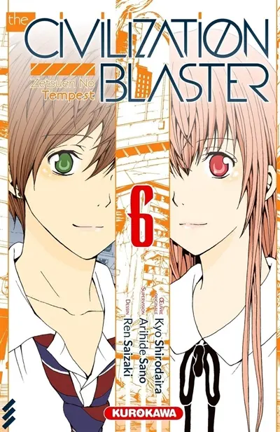 The civilization blaster : zetsuen no tempest. Vol. 6