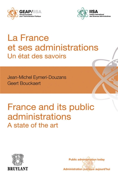 la france et ses administrations : un état des savoirs. france and its administrations : a state of the art