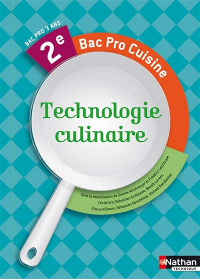 Technologie culinaire : 2e, bac pro cuisine