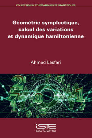Géométrie symplectique, calcul des variations et dynamique hamiltonienne