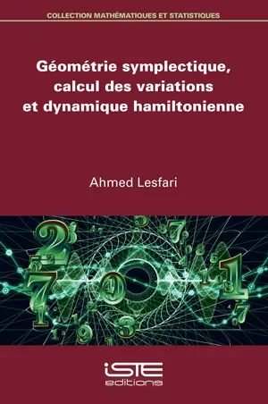 Géométrie symplectique, calcul des variations et dynamique hamiltonienne