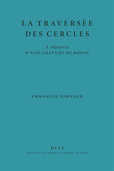 La traversée des cercles : à propos d'une gravure de Rodin