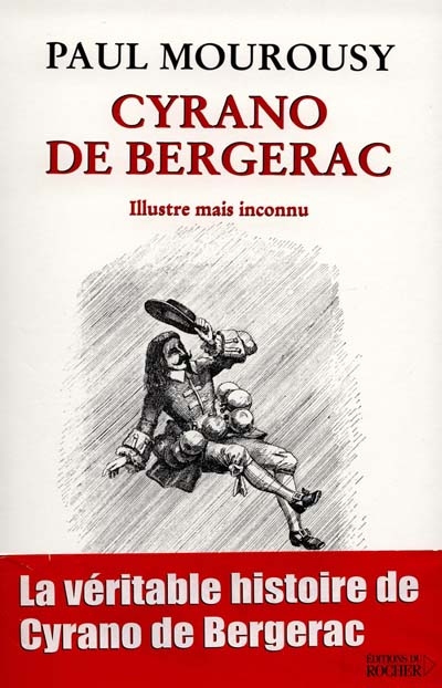 Cyrano de Bergerac : illustre mais inconnu