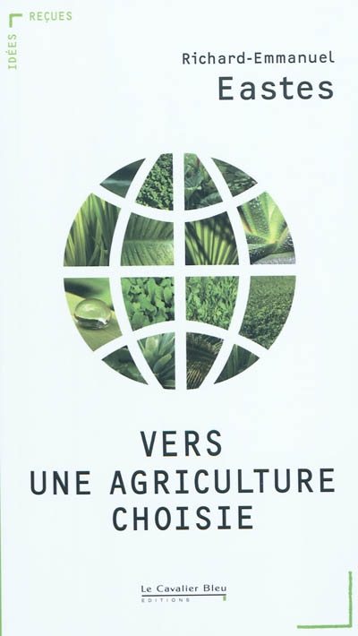 Vers une agriculture choisie